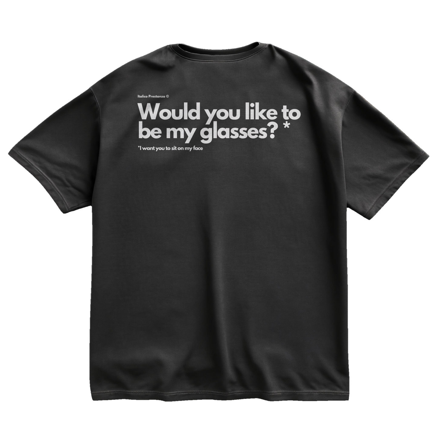 Would you like to be my glasses?*